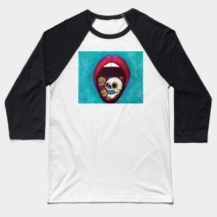 Mouth Full Of Sugar Skull Baseball T-Shirt